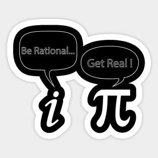 Funny Pi Day Be Rational Get Real Tee Gift For Math Lover Sticker